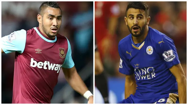 Dimitri Payet and Riyad Mahrez