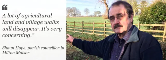 A lot of agricultural land and village walks will disappear. It's very concerning. - Shaun Hope, Parish Councillor in Milton Malsor