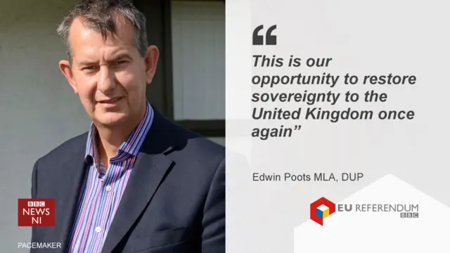 A graphic with a quote from the DUP MLA Edwin Poots. It reads: "This is our opportunity to restore sovereignty to the United Kingdom once again."