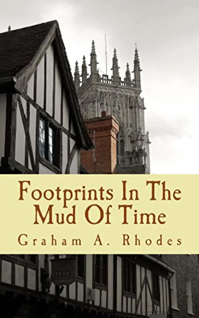 Footprints In The Mud Of Time: A comedy history of the City of York