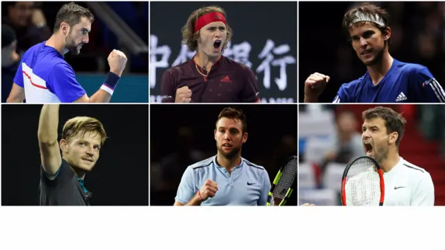 Cilic, Zverev, Thiem, goffin, Sock, Dimitrov