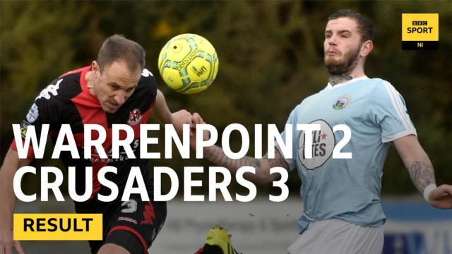 Warrenpoint Town Crusaders Result