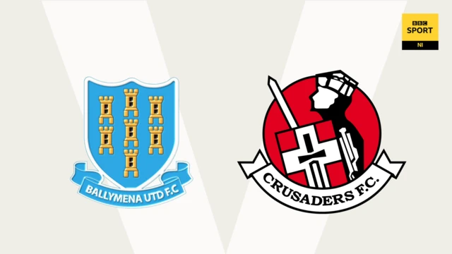 Ballymena United v Crusaders
