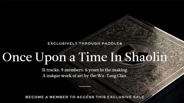Wu-Tang Clan's advert for an exclusive buyer to purchase Once Upon a Time in Shaolin