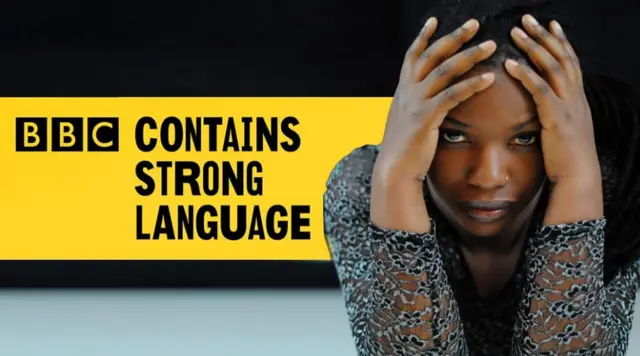 The BBC's Contains strong language logo with a woman sat in front of it.