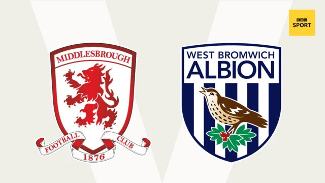 Middlesbrough v West Brom