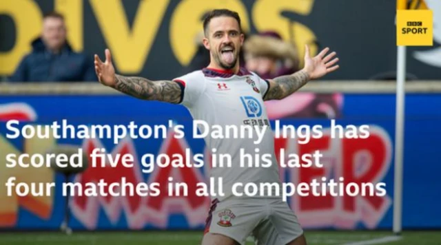 Southampton's Danny Ings has scored five goals in his last four matches in all competitions