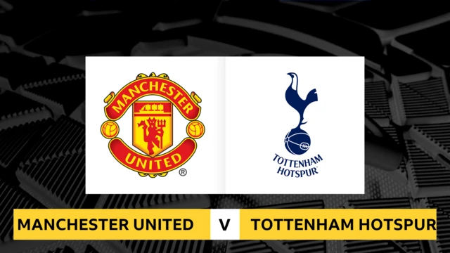 Man Utd v Spurs