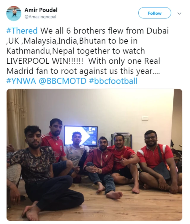 Amir Poudel tweets: We all 6 brothers flew from Dubai, UK, Malaysia, India Bhutan to be in Kathmandu, Nepal Together to watch LIVERPOOL WIN!