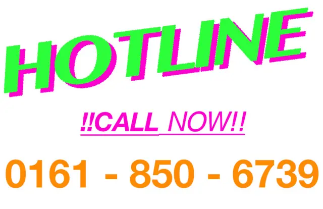 The hotline phone number flyer: 0161 850 6739