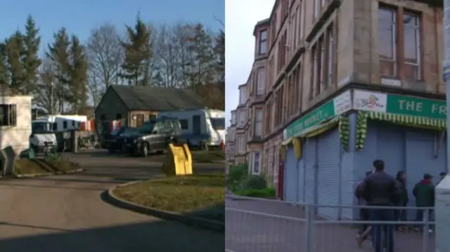 A Scottish traveller site at Clinterty in Aberdeenshire and a street in the Govanhill area of Glasgow which houses a sizeable Roma community