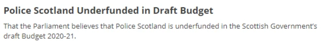 That the Parliament believes that Police Scotland is underfunded in the Scottish Government’s draft Budget 2020-21.