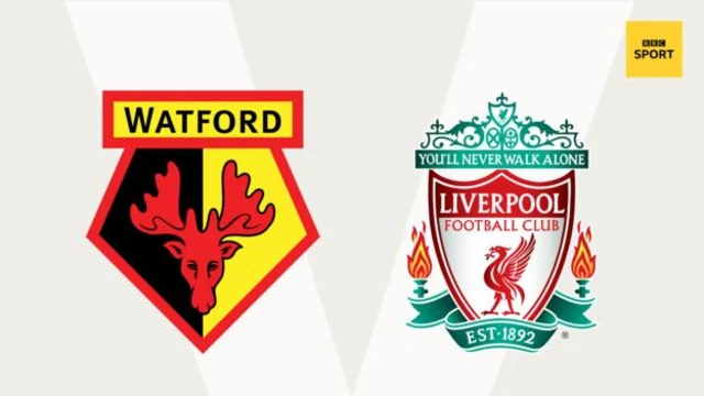 Watford v Liverpool