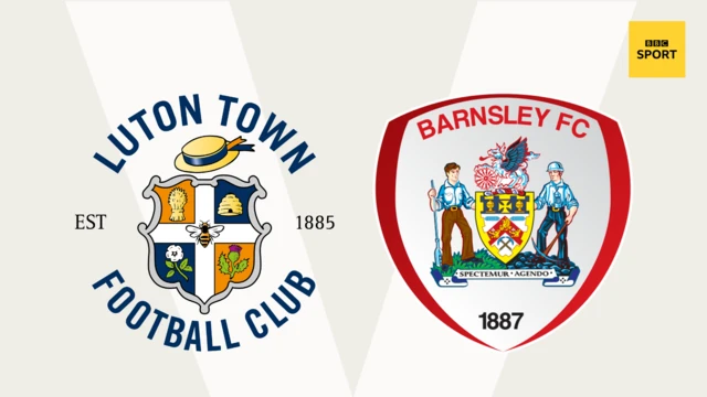 Luton v Barnsley