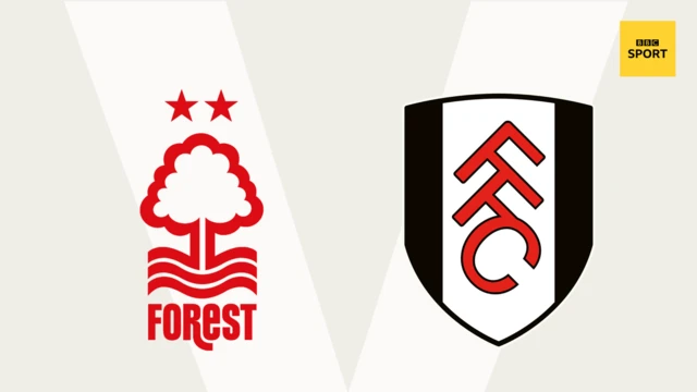 Nottm Forest v Fulham