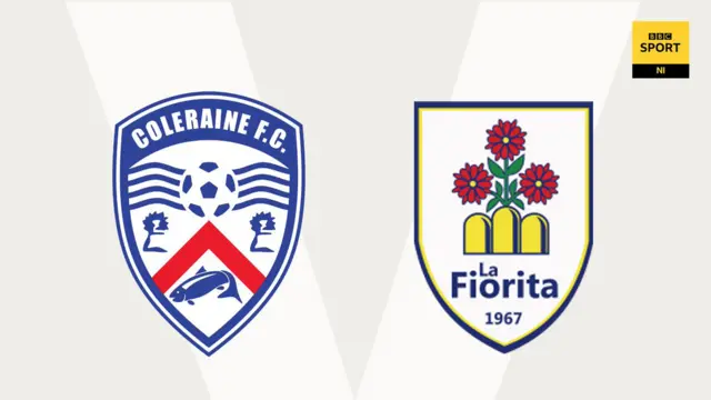 Coleraine v La Fiorita