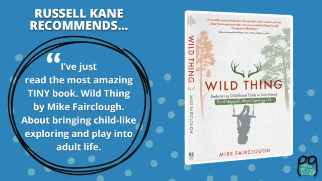 Russell's lockdown recommendation: Wild Things by Mike Fairclough