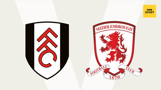 Fulham v Middlesbrough