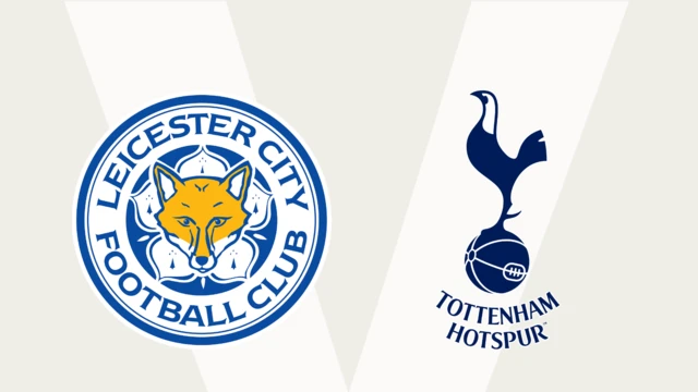 Leicester v Tottenham