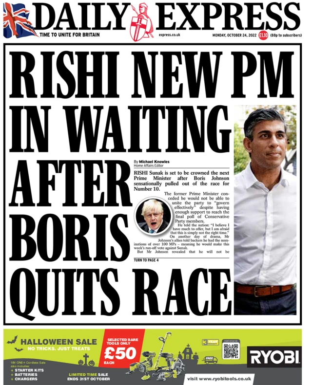 The headline in the Daily Express reads 'Rishi new pm in waiting after Boris quits race'