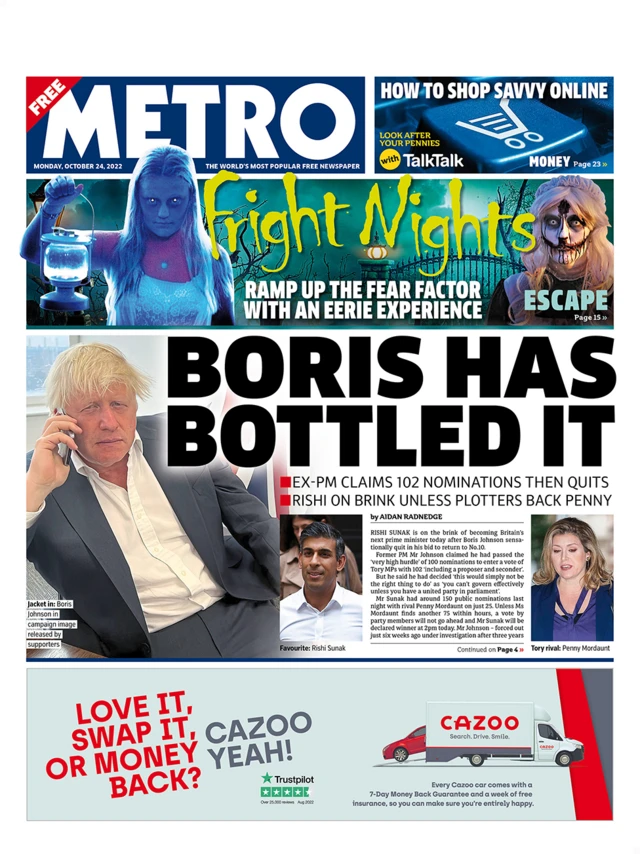 The headline in the Metro reads 'Boris has bottled it'