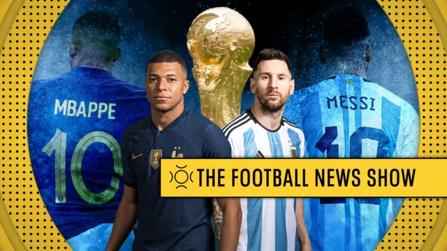 The Football News Show: Mbappe v Messi graphic