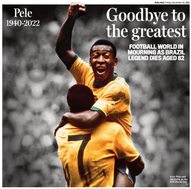 The Daily Mail's coverage of Pele's death