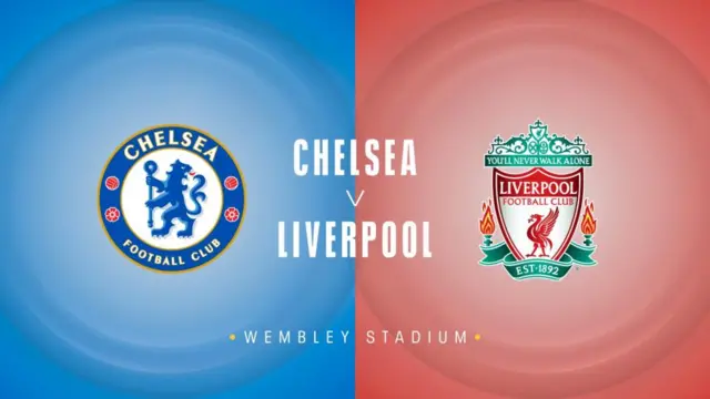 Chelsea v Liverpool