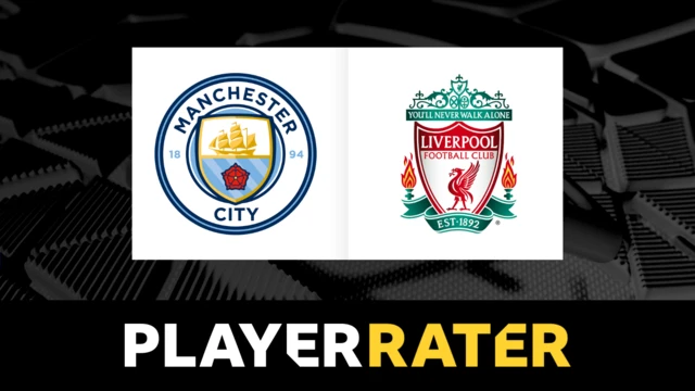 Man City v Liverpool player rater