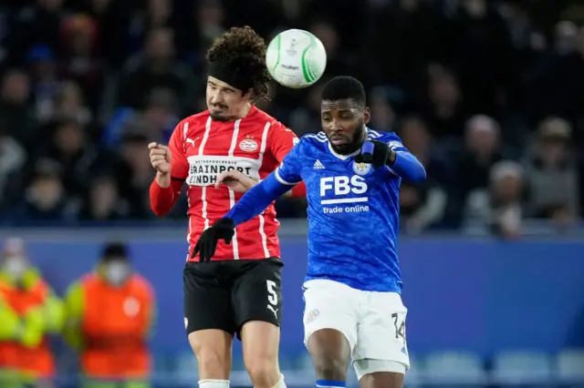 Leicester v PSV Eindhoven.