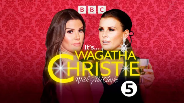 A BBC 5 live graphic for It's... Wagatha Christie with Abi Clarke, with images of Rebekah Vardy and Coleen Rooney