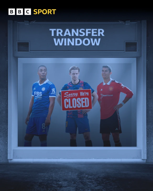 Transfer window shut