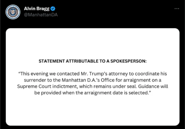 Statment from District Attorney Alvin Bragg's office, confirming the indictment of Trump and and they are coordinating his surrender.