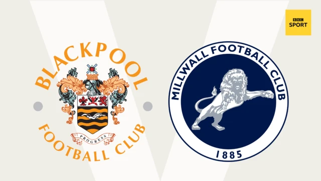 Blackpool vs Millwall