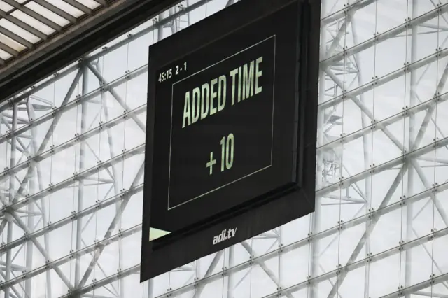 Ten minutes of added time on display board