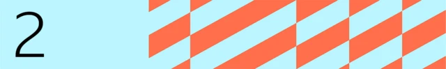 A light blue graphic with the number "2" on the left, with an orange geometric pattern on the right