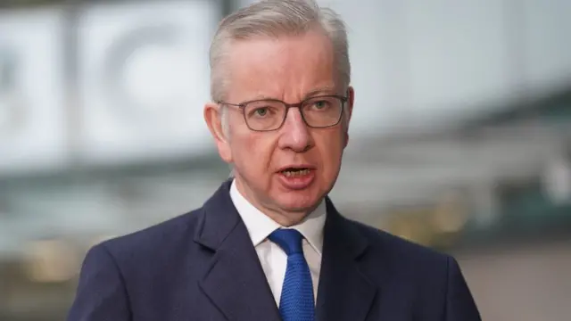 Communities Secretary Michael Gove