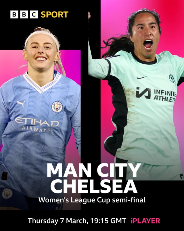 Man City v Chelsea, Thursday 7 Marxh 19:15 GMT