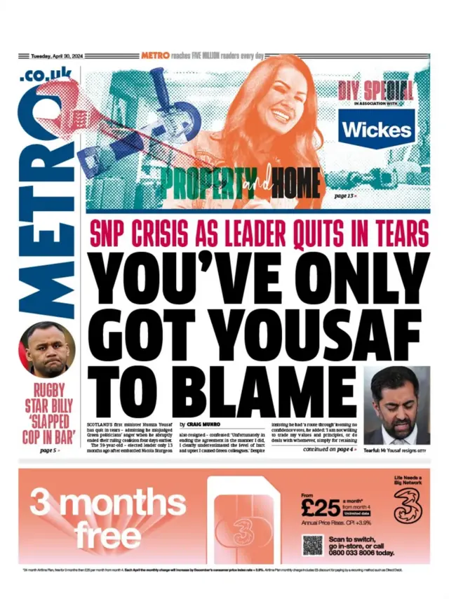 "You've only got Yousaf to blame" the Metro quips for its story on the SNP leader quitting