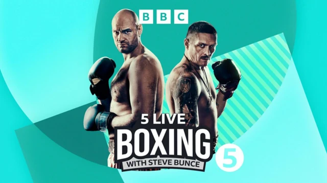 Tyson Fury and Oleksandr Usyk stand back-to-back behind a 5 Live Boxing with Steve Bunce graphic