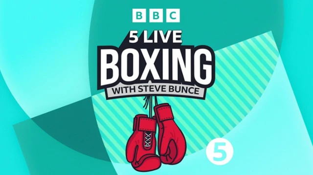 5 Live Boxing with Steve Bunce graphic