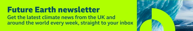 Thin, green banner promoting the Future Earth newsletter with text saying, “Get the latest climate news from the UK and around the world every week, straight to your inbox”. There is also a graphic of an iceberg overlaid with a green circular pattern