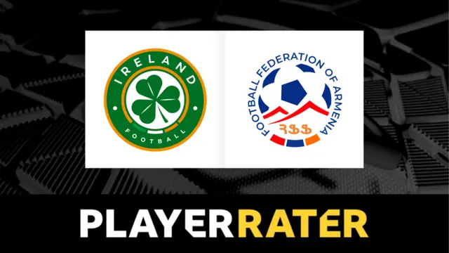 Player rater - Republic of Ireland v Armenia