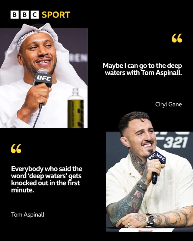 A split image of Ciryl Gane next to the quote "maybe I can go to the deep waters with Tom Aspinall" and Tom Aspinall next to the quote "everybody who said the word 'deep waters' gets knocked out in the first minute"