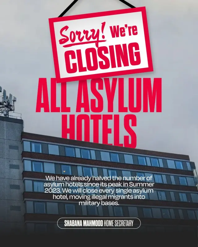 Graphic which says: "Sorry! We're CLOSING ALL ASYLUM HOTELS. We have already halved the number of asylum hotels since its peak in Summer 2023. We will close every single asylum hotel, moving illegal migrants into military bases."