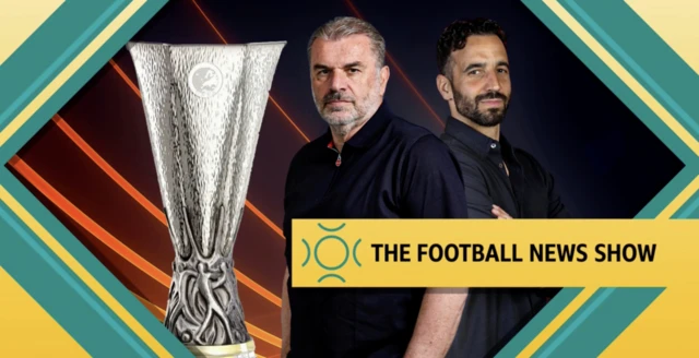 Football News Show graphic - Ange Postecoglou and Ruben Amorim pictured