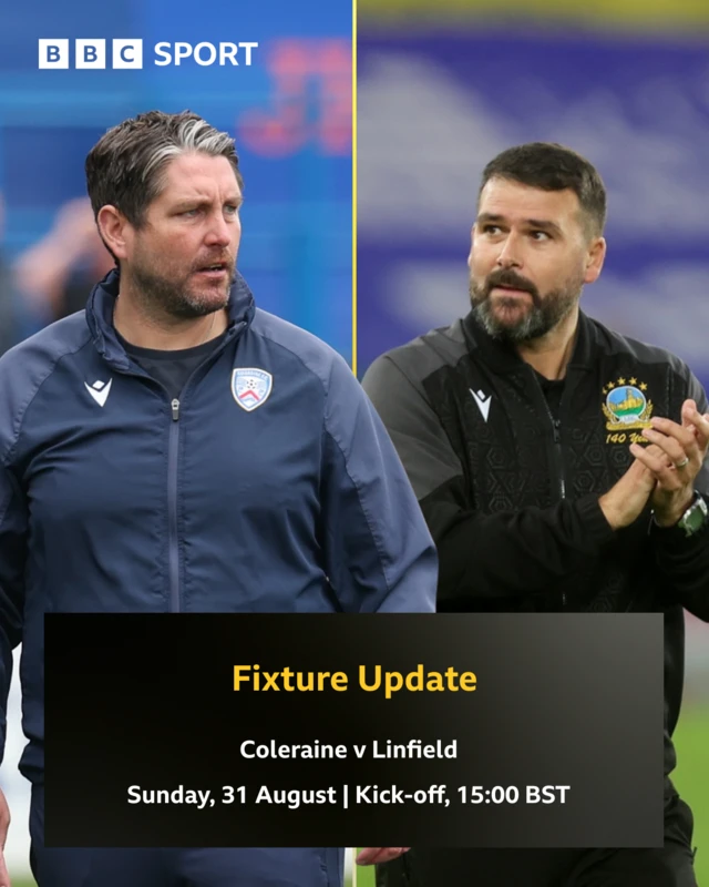 Fixture Update: Coleraine v Linfield