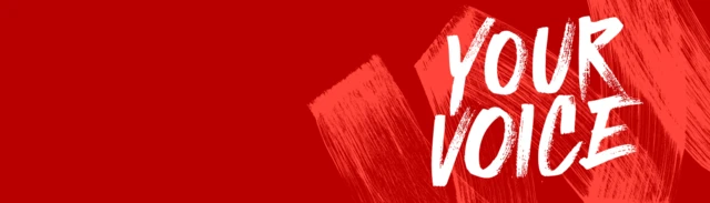 A graphic Your Voice banner. The words are written in white text on a red background