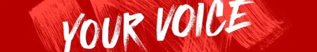 A BBC graphic which says "your voice". The background is red and text is white.