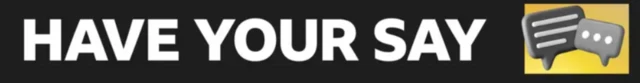 Have your say banner